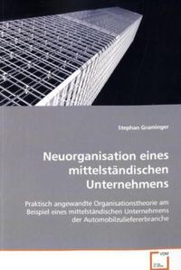 Produktbild: Graminger, S: Neuorganisation eines mittelst&auml;ndischen Untern