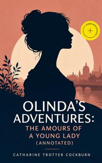 Produktbild: Olinda's Adventures: The Amours of a Young Lady (Annotated)