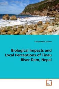 Produktbild: Sharma, C: Biological Impacts and Local Perceptions of Tinau