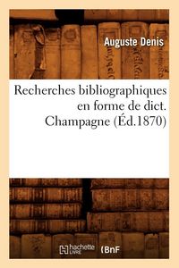 Produktbild: Recherches bibliographiques en forme de dict. Champagne (&Eacute;d.1870)