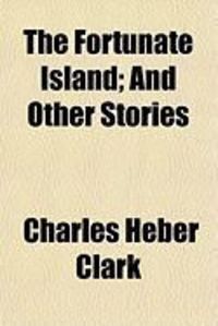 Produktbild: The Fortunate Island; And Other Stories