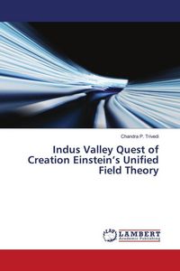 Produktbild: Indus Valley Quest of Creation Einstein's Unified Field Theory