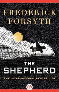 Bild vom Artikel The Shepherd vom Autor Frederick Forsyth