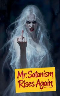 Produktbild: Mr. Satanism Rises Again