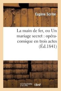 Produktbild: La main de fer, ou Un mariage secret