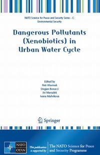Produktbild: Dangerous Pollutants (Xenobiotics) in Urban Water Cycle