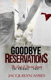 Produktbild: Goodbye Reservations (The Lost & Found Series, #4)