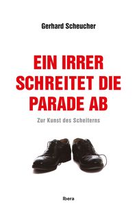 Produktbild: Ein Irrer schreitet die Parade ab