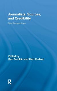 Produktbild: Journalists, Sources, and Credibility