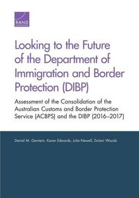 Produktbild: Gerstein, D: Looking to the Future of the Department of Immi