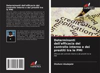 Produktbild: Determinanti dell'efficacia del controllo interno e dei prestiti tra le PMI