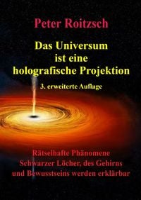 Produktbild: Das Universum ist eine holografische Projektion 3. erweiterte Auflage