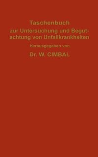 Produktbild: Taschenbuch zur Untersuchung und Begutachtung von Unfallkrankheiten