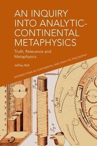 Produktbild: An Inquiry Into Analytic-Continental Metaphysics