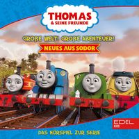 Produktbild: Folgen 17-21: Gro&szlig;e Welt! Gro&szlig;e Abenteuer! Neues aus Sodor (Das H&ouml;rspiel zur Serie)