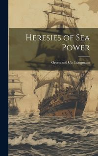 Produktbild: Heresies of Sea Power