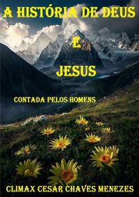 Produktbild: A Hist&oacute;ria De Deus E Jesus