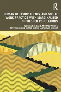 Produktbild: Human Behavior Theory and Social Work Practice with Marginalized Oppressed Populations