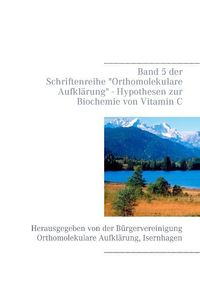 Produktbild: Hypothesen zur Biochemie von Vitamin C