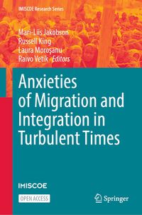Produktbild: Anxieties of Migration and Integration in Turbulent Times