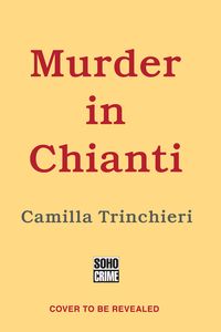 Bild vom Artikel Murder in Chianti vom Autor Camilla Trinchieri