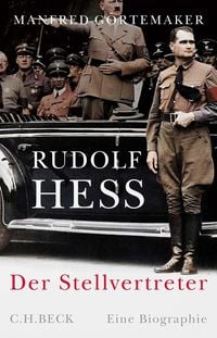 Bild vom Artikel Rudolf Hess vom Autor Manfred Görtemaker