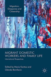 Produktbild: Migrant Domestic Workers and Family Life