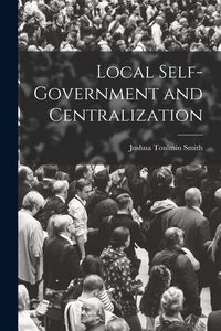 Produktbild: Local Self-Government and Centralization