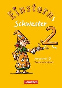 Produktbild: Einsterns Schwester 2. Schuljahr Heft 3: Texte schreiben