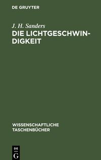 Bild vom Artikel Die Lichtgeschwindigkeit vom Autor J. H. Sanders