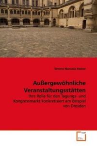 Produktbild: Steiner, S: Au&szlig;ergew&ouml;hnliche Veranstaltungsst&auml;tten