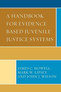 Produktbild: Handbook for Evidence-Based Juvenile Justice Systems
