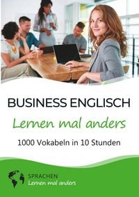 Produktbild: Business Englisch lernen mal anders - 1000 Vokabeln in 10 Stunden