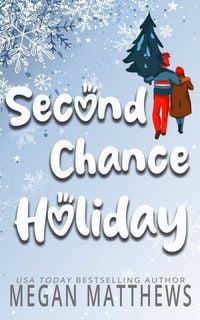 Produktbild: Second Chance Holiday (Pelican Bay Orchards, #2)