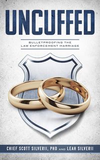 Produktbild: Uncuffed: Bulletproofing the Law Enforcement Marriage