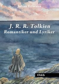 Produktbild: J. R. R. Tolkien &ndash; Romantiker und Lyriker