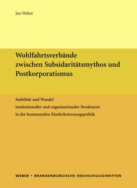 Produktbild: Wohlfahrtsverb&auml;nde zwischen Subsidarit&auml;tsmythos und Postkorporatismus