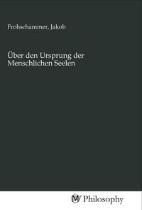 Produktbild: &Uuml;ber den Ursprung der Menschlichen Seelen