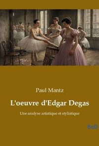 Produktbild: L'oeuvre d'Edgar Degas