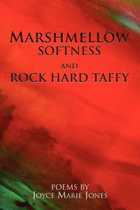 Produktbild: Marshmellow Softness and Rock Hard Taffy
