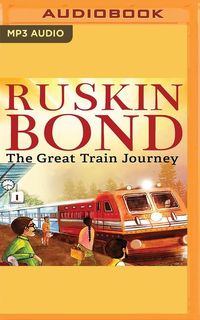 Bild vom Artikel The Great Train Journey vom Autor Ruskin Bond