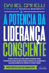 Produktbild: A pot&ecirc;ncia da lideran&ccedil;a consciente
