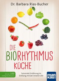 Produktbild: Die Biorhythmus-K&uuml;che