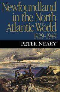 Produktbild: Newfoundland in the North Atlantic World, 1929-1949