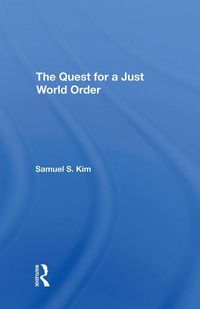 Produktbild: Kim, S: The Quest For A Just World Order