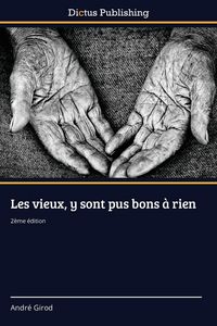 Produktbild: Les vieux, y sont pus bons &agrave; rien