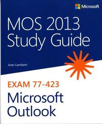 Produktbild: Lambert, J: MOS 2013 Study Guide for Microsoft&reg; Outlook&reg;
