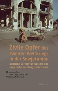 Produktbild: Zivile Opfer des Zweiten Weltkriegs in der Sowjetunion