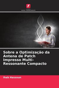 Produktbild: Sobre a Optimiza&ccedil;&atilde;o da Antena de Patch Impresso Multi-Ressonante Compacto