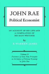 Produktbild: John Rae Political Economist: An Account of His Life and a Compilation of His Main Writings